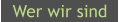 Wer wir sind