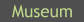Museum