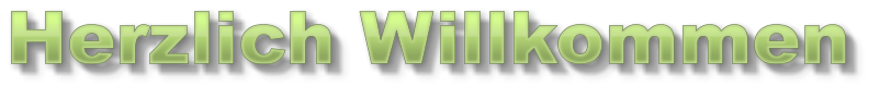 Herzlich Willkommen Herzlich Willkommen Herzlich Willkommen